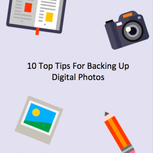 How to backup your digital photos: 10 top tips